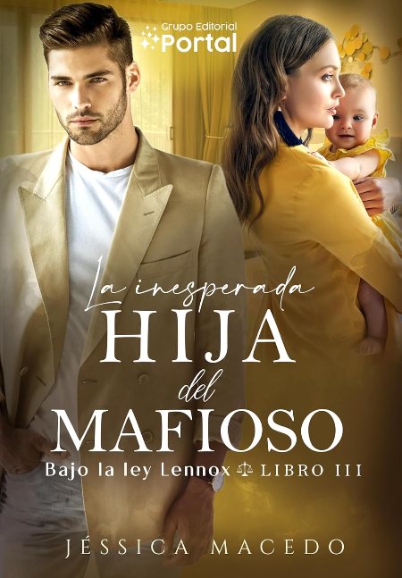 La inesperada hija del mafioso (Bajo la ley Lennox nº 3) (Spanish Edition)