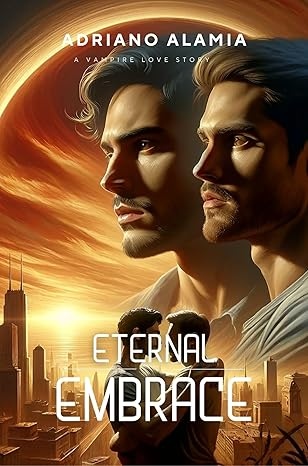 Eternal Embrace: Eternal Night Chronicles, Book 1